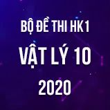 Bộ đề thi HK1 môn Vật Lý lớp 10 năm 2020