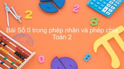 Số 0 trong phép nhân và phép chia