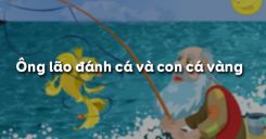 Ông lão đánh cá và con cá vàng