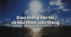 Bài 14: Giao thông vận tải và bưu chính viễn thông