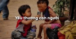 Bài 5: Yêu thương con người