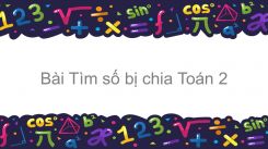 Tìm số bị chia