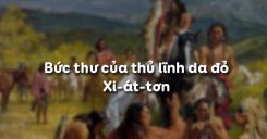 Bức thư của thủ lĩnh da đỏ - Xi-át-tơn