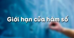 Bài 2: Giới hạn của hàm số