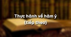 Thực hành về hàm ý (tiếp theo)