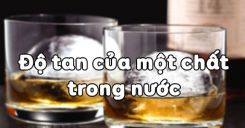 Bài 41: Độ tan của một chất trong nước