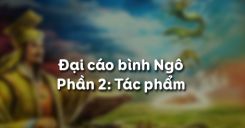 Đại cáo bình Ngô - Phần 2: Tác phẩm