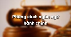 Soạn bài Phong cách ngôn ngữ hành chính - Ngữ văn 12