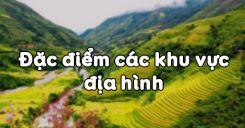 Bài 29: Đặc điểm các khu vực địa hình