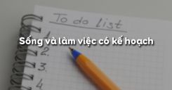 Bài 12: Sống và làm việc có kế hoạch