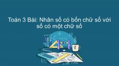 Nhân số có bốn chữ số với số có một chữ số