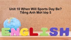 Unit 10: When Will Sports Day Be?