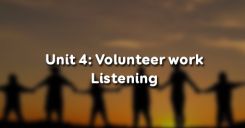 Unit 4: Volunteer work - Listening