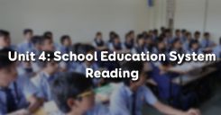 Unit 4: School Education System - Reading