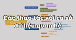 Bài 11: Các thao tác với cơ sở dữ liệu quan hệ