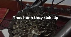 Bài 8: Thực hành thay xích, líp