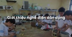 Bài 1: Giới thiệu nghề điện dân dụng