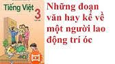 Tập làm văn: Nói, viết về một người lao động trí óc