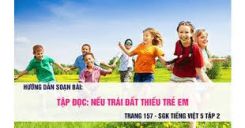 Tập đọc: Nếu trái đất thiếu trẻ con