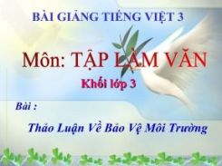 Tập làm văn: Thảo luận về bảo vệ môi trường