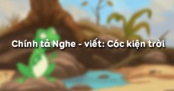 Chính tả Nghe - viết: Cóc kiện trời