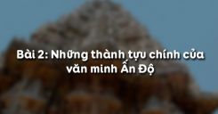 Bài 2: Nghệ thuật, khoa học tự nhiên, tôn giáo