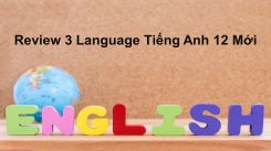 Review 3: Unit 6 - 7- 8 - Language