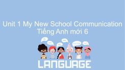 Unit 1: My New School - Communication