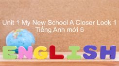 Unit 1: My New School - A Closer Look 1