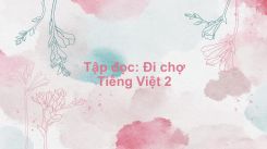 Tập đọc: Đi chợ