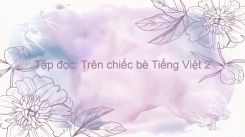 Tập đọc: Trên chiếc bè