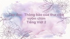 Tập đọc: Thông báo của thư viện vườn chim