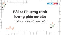 Bài 4: Phương trình lượng giác cơ bản
