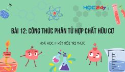 Bài 12: Công thức phân tử hợp chất hữu cơ