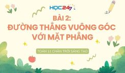 Bài 2: Đường thẳng vuông góc với mặt phẳng