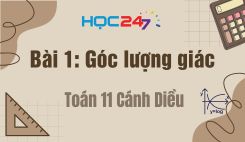 Bài 1: Góc lượng giác và giá trị lượng giác của góc lượng giác