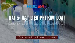 Bài 5: Vật liệu phi kim loại