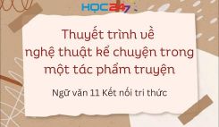 Thuyết trình về nghệ thuật kể chuyện trong một tác phẩm truyện