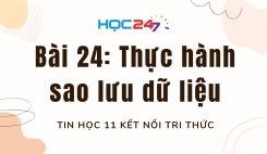Bài 24: Thực hành sao lưu dữ liệu