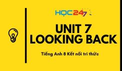Unit 7 – Looking back
