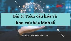 Bài 3: Toàn cầu hóa và khu vực hóa kinh tế