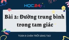 Bài 2: Đường trung bình trong tam giác