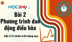 Bài 2: Phương trình dao động điều hòa