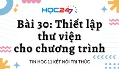 Bài 30: Thiết lập thư viện cho chương trình