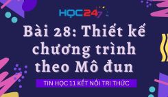 Bài 28: Thiết kế chương trình theo Mô đun