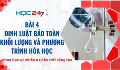 Bài 4: Định luật bảo toàn khối lượng và phương trình hóa học