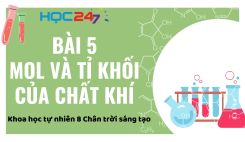 Bài 5: Mol và tỉ khối của chất khí