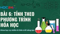 Bài 6: Tính theo phương trình hóa học