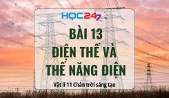 Bài 13: Điện thế và thế năng điện
