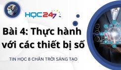 Bài 4: Thực hành với các thiết bị số
